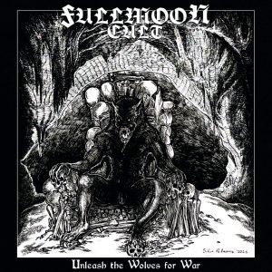 FULLMOON CULT – Unleash the Wolves of War